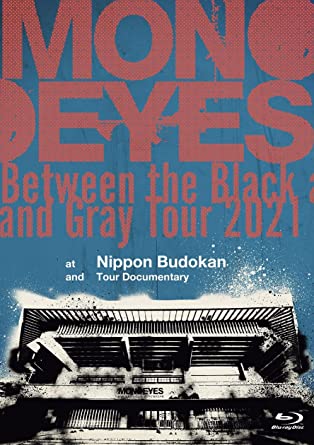 「Between the Black and Gray Tour 2021 at Nippon Budokan and Tour Documentary」[Blu-Ray]